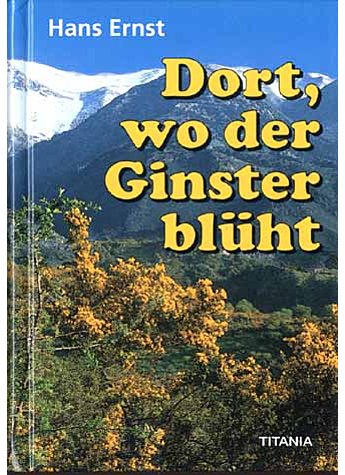 DORT WO DER GINSTER BLHT  - HANS ERNST