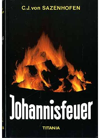 JOHANNISFEUER - CARL JOSEF VON SAZENHAUSEN