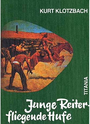 JUNGE REITER - FLIEGENDE HUFE -  KURT KLOTZBACH