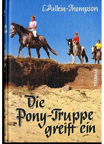 DIE PONY-TRUPPE GREIFT EIN  - C. PULLEIN-THOMPSON