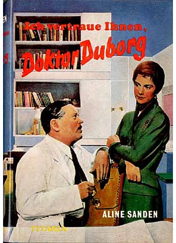 ICH VERTRAUE IHNEN, DR. DUBORG  - ALINE SANDEN