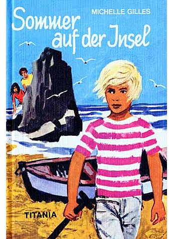 SOMMER AUF DER INSEL  - MICHELLE GILLES