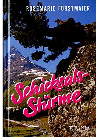 SCHICKSALSSTRME  - ROSEMARIE FORSTMAIER