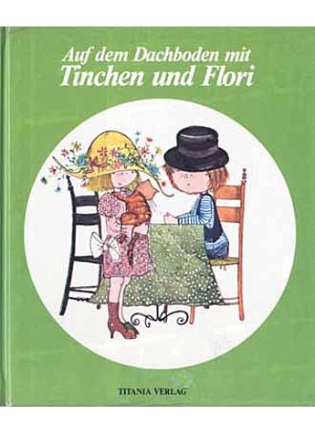 Produktbild fr 'AUF DEM DACHBODEN MIT TINCHEN UND FLORI IRIS HERFURTH TITANIA'