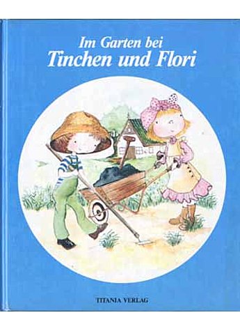 Produktbild fr 'IM GARTEN BEI TINCHEN UND FLORI - IRIS HERFURTH'