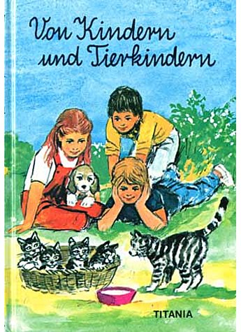 VON KINDERN UND TIERKINDERN  - CHRISTEL BURG