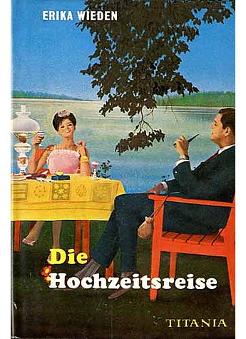 DIE HOCHZEITSREISE - ERIKA WIEDEN