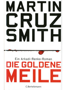 DIE GOLDENE MEILE -      (M) MARTIN CRUZ SMITH