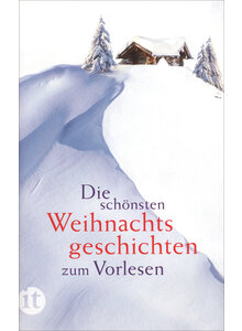 DIE SCHNSTEN WEIHNACHTSGESCHICHTEN ZUM VORLESEN