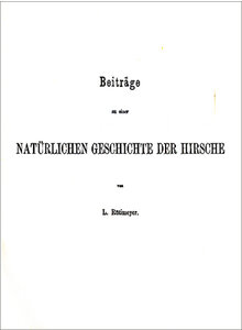 BEITRÄGE ZU EINER NATÜRLICHEN GESCHICHTE DER HIRSCHE 1880