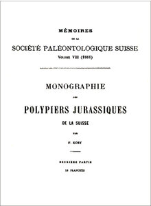 MONOGRAPHIE DES POLYPIERS JURASSIQUES DE LA SUISSE 1881