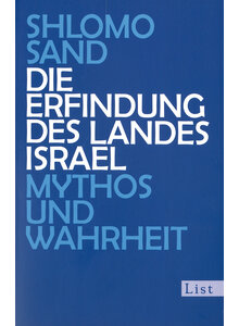 DIE ERFINDUNG DES LANDES ISRAEL - SHLOMO SAND