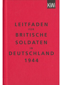 LEITFADEN F�R BRITISCHE SOLDATEN IN DEUTSCHLAND 1944