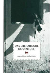 DAS LITERARISCHE KATZENBUCH - SANDRA SCHUBERT (HG.)