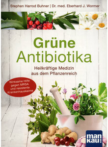 GRNE ANTIBIOTIKA - DR. MED. EBERHARD J. WORMER