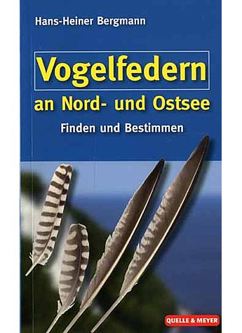 VOGELFEDERN AN NORD- UND   (M) OSTSEE - HANS-HEINER BERGMANN