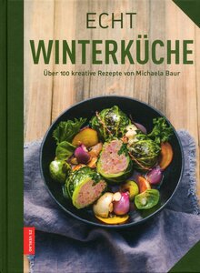 Auf diesem Bild sehen Sie das Produktbild fr ECHT WINTERKCHE - MICHAELA BAUR
