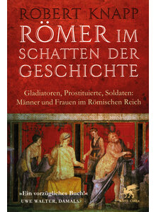 RMER IM SCHATTEN DER GESCHICHTE - ROBERT KNAPP