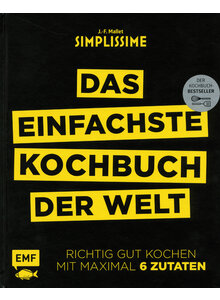 SIMPLISSIME - DAS EINFACHSTE KOCHBUCH DER WELT - JEAN-FRANCOIS MALLET