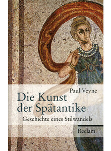 DIE KUNST DER SPTANTIKE - PAUL VEYNE