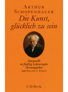 DIE KUNST, GLCKLICH ZU SEIN - ARTHUR SCHOPENHAUER