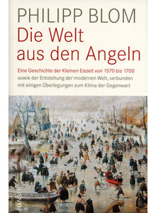 DIE WELT AUS DEN ANGELN - PHILIPP BLOM