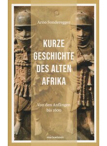 KURZE GESCHICHTE DES ALTEN AFRIKA - ARNO SONDEREGGER