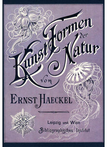 KUNSTFORMEN DER NATUR - ERNST HAECKEL