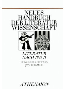 LITERATUR NACH 1945 II - NEUES HANDBUCH DER LITERATURWISEN- SCHAFT - JOST HERMAND (HG.)