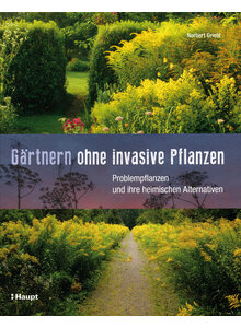 GRTNERN OHNE INVASIVE PFLANZEN - NORBERT GRIEBL