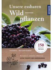 UNSERE ESSBAREN WILDPFLANZEN - RUDI BEISER