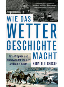 WIE DAS WETTER GESCHICHTE MACHT - RONALD D. GERSTE