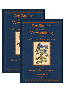 DER RAUPEN WUNDERBARE VERWAND- LUNG 2 BD. - MARIA S. MERIAN