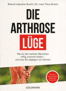 DIE ARTHROSE-LGE - LIEBSCHER-BRACHT/BRACHT