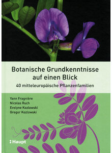 BOTANISCHE GRUNDKENNTNISSE AUF EINEN BLICK - FRAGNIERE/RUCH/ KOZLOWSKI