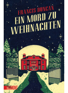 EIN MORD ZU WEIHNACHTEN - FRANCIS DUNCAN