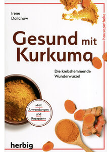 GESUND MIT KURKUMA - IRENE DALICHOW