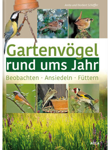 GARTENVGEL RUND UMS JAHR - ANITA UND NORBERT SCHFFER