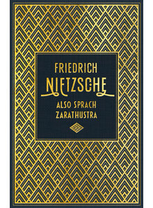 ALSO SPRACH ZARATHUSTRA - FRIEDRICH NIETZSCHE