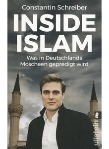 INSIDE ISLAM - CONSTANTIN SCHREIBER