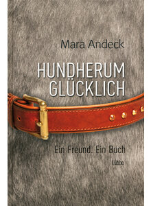 HUNDHERUM GLCKLICH - MARA ANDECK