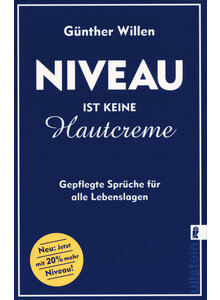 NIVEAU IST KEINE HAUTCREME - GNTHER WILLEN