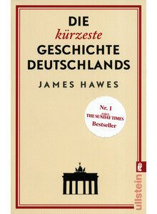 DIE KÜRZESTE GESCHICHTE DEUTSCHLANDS - JAMES HAWES