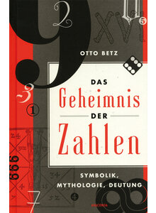 DAS GEHEIMNIS DER ZAHLEN - OTTO BETZ