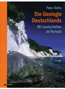 DIE GEOLOGIE DEUTSCHLANDS - PETER ROTHE