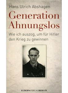 GENERATION AHNUNGSLOS - HANS ULRICH ABSHAGEN