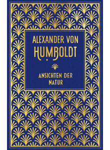 ANSICHTEN DER NATUR - ALEXANDER VON HUMBOLDT