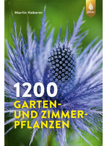 1200 GARTEN- UND ZIMMER- PFLANZEN - MARTIN HABERER