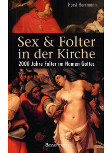 SEX & FOLTER IN DER KIRCHE - HORST HERRMANN