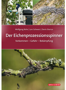 DER EICHENPROZESSIONSSPINNER - ROHE/SCHWARZ/EKARIUS